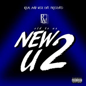 New 2 U (Explicit)