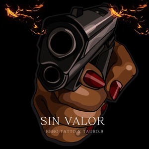Sin Valor (Explicit)