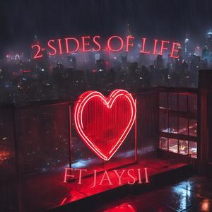 2 sides of life (feat. Jaysii)