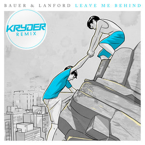 Leave Me Behind - Single