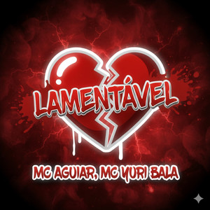 Lamentável (Explicit)