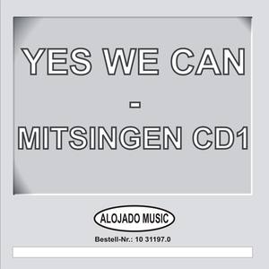 Yes we can - mitsingen CD1