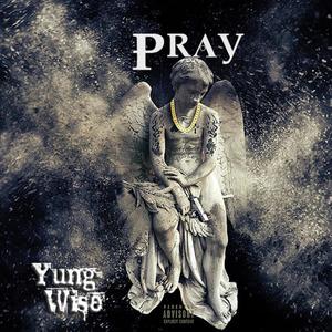 Pray (Explicit)