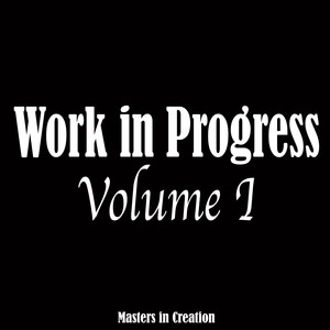 Work in Progress, Vol. 1 (Explicit)