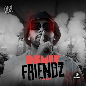 Demik Friendz (Explicit)