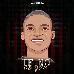 If No Be You