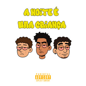 A noite é uma criança (Explicit)