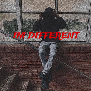 Im Different (Explicit)