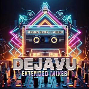 Dejavu (Extended Mixes)