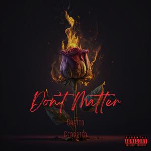 Dont Matter (Explicit)