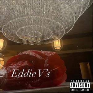 Eddie V's (Explicit)