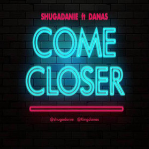 Come Closer (feat. Danas)