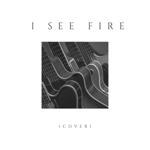 I See Fire