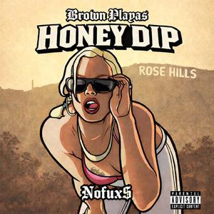 HONEY DIP (Explicit)