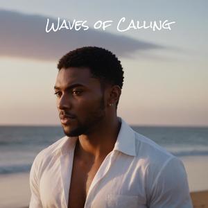 Waves of Calling
