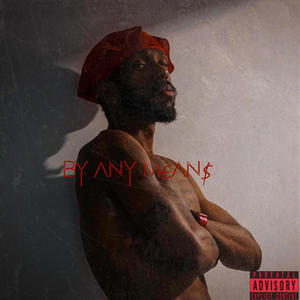 By Any Means (Explicit)