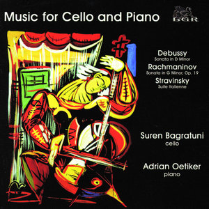 Debussy, Rachmaninov, Stravinsky: Music For Cello And Piano