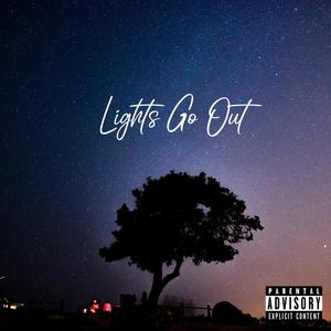 Lights Go Out (feat. Nes) [Explicit]