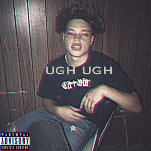 UGH UGH (Explicit)