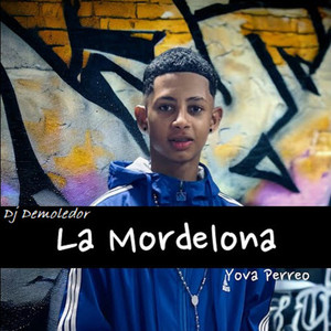 La Mordelona (Explicit)