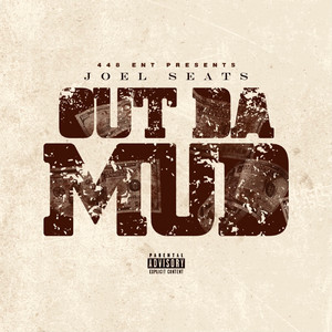 Out da Mud (Explicit)