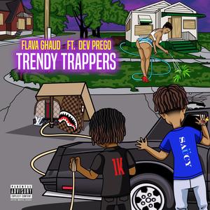 Trendy Trappers (Explicit)