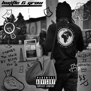 HUSTLE & GROW (Explicit)