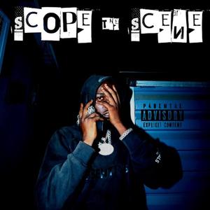 Scope The Scene (Prod. Mongo) (feat. prod. mongo) (Explicit)
