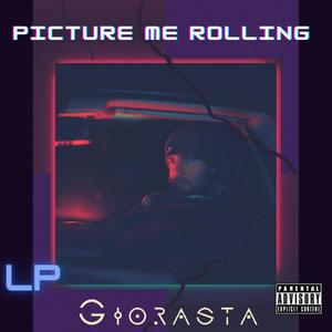 Picture Me Rolling (Explicit)