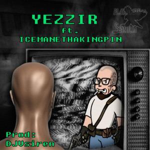 YEZZIR(feat. icemanethekingpin) (Explicit)