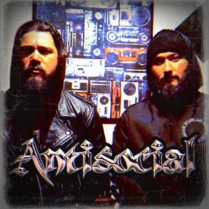 Antisocial (feat. Effren) [Explicit]