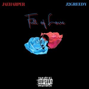 Full Of Love (feat. JAEHARPER) [Explicit]