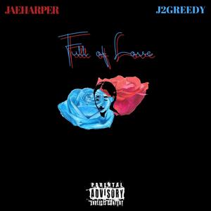 Full Of Love (feat. JAEHARPER) (Explicit)