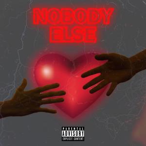 NOBODY ELSE (Explicit)