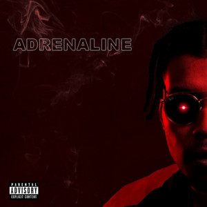 Adrenaline (Explicit)