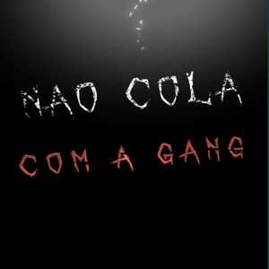 Não Cola com Gang (Explicit)