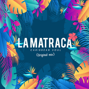 La Matraca (Original Mix)