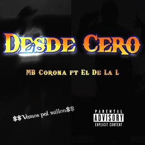 Desde Cero (feat. El de la L) [Explicit]