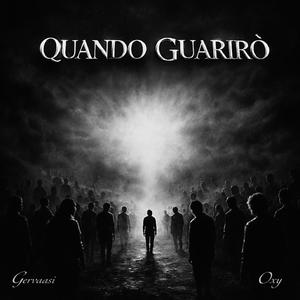 QUANDO GUARIRÒ (feat. Oxy)