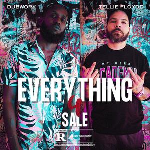 EVERYTHING 4 SALE (feat. DubWork) [Explicit]