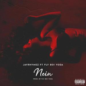 Nein (feat. Fly Boi Yoda) (Explicit)