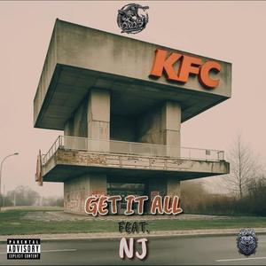 Get It All (feat. NJ) (Explicit)