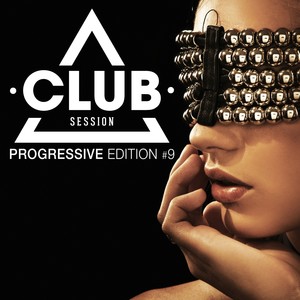 Club Session - Progressive Edition, Vol. 9