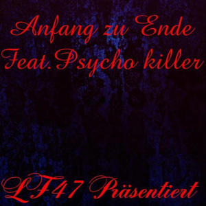 Anfang zu Ende (feat. Psycho Killer) [Explicit]