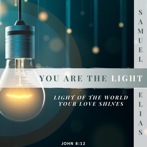 You Are the Light