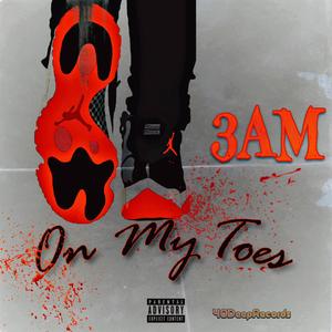 On My Toes (Explicit)