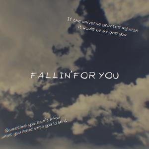 Fallin' For You (Explicit)