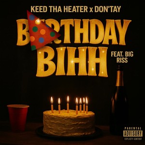 Birthday Bihh (Explicit)
