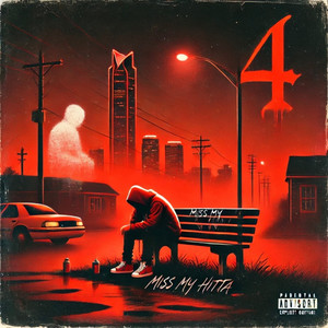 Miss My Hitta (Explicit)