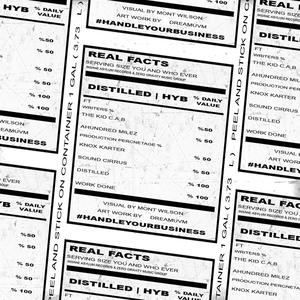 Distilled / H.Y.B (feat. Ahundred Milez) (Explicit)